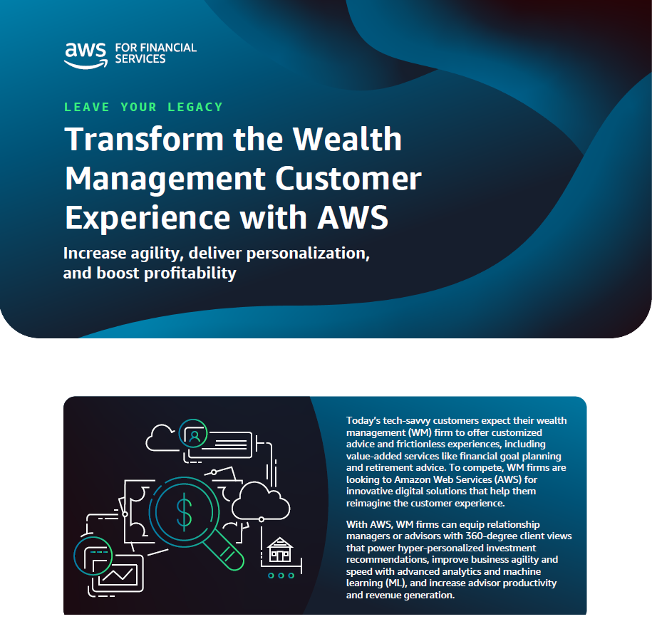 Transform the Wealth Management Customer Experience with AWS thumbnail Transform the Wealth Management Customer Experience with AWS thumbnail